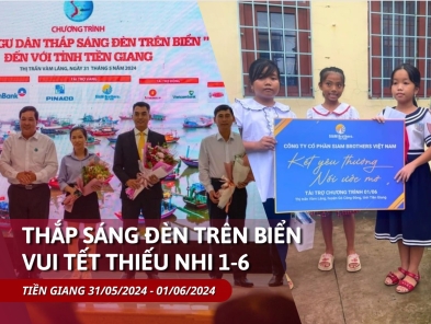 Cùng Siam Brothers Việt Nam Thắp Sáng Đèn Trên Biển và Vui Tết Thiếu Nhi tại Tiền Giang 